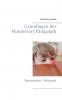 Grundlagen der Montessori Pädagogik
