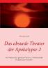 Das absurde Theater der Apokalypse 2