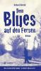Dem Blues auf den Fersen