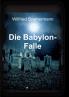 Die Babylon-Falle