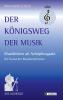 Der Königsweg der Musik