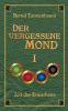 Der vergessene Mond Bd I