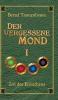 Der vergessene Mond Bd I
