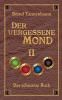 Der vergessene Mond Bd II