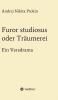 Furor studiosus oder Träumerei