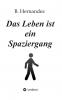 Das Leben ist ein Spaziergang