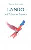 Lando auf Arlandos Spuren
