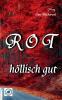 rot - h��llisch gut