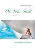 Die Yoga-Stadt