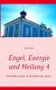 Engel Energie und Heilung 4