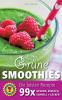 Grüne Smoothies - Die besten Rezepte
