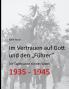 Im Vertrauen auf Gott und den „Führer