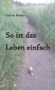 So ist das Leben einfach