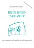Kein Kind auf Zeit