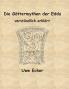 Die Göttermythen der Edda