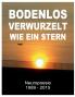 Bodenlos verwurzelt wie ein Stern