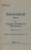 H.Dv. 465/1 Fahrvorschrift - Heft 1 Allgemeine Grundsätze der Fahrausbildung vom 14.7.1936
