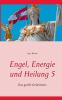 Engel Energie und Heilung 5
