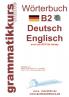 Wörterbuch B2 Deutsch - Englisch