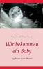 Wir bekommen ein Baby