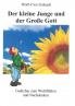 Der kleine Junge und der Große Gott