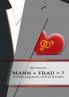 Mann + Frau  = ?
