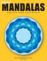Meine Mandalas - Kreativ und glücklich - Wunderschöne Mandalas zum Ausmalen