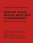 Dein Tod war nicht umsonst