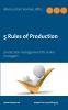 5 Rules of Production