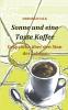 Sonne und eine Tasse Kaffee
