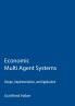 Economic Multi Agent Systems