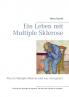 Ein Leben mit Multiple Sklerose