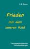 Frieden mit dem inneren Kind