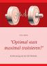 Optimal statt maximal trainieren!