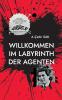 Willkommen im Labyrinth der Agenten