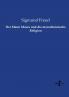 Der Mann Moses und die monotheistische Religion