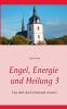 Engel Energie und Heilung 3