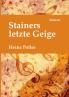 Stainers letzte Geige