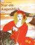 Nur ein Augenblick