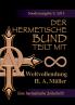 Der hermetische Bund teilt mit