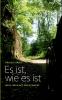 Es ist wie es ist