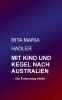 Mit Kind und Kegel nach Australien