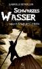 Schwarzes Wasser oder  Ein neues Leben