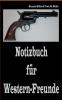 Notizbuch für Western-Freunde