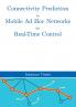 Connectivity Prediction in Mobile Ad Hoc Networks for Real-Time Control