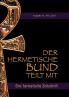 Der hermetische Bund teilt mit