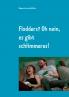 Flodders? Oh nein es gibt schlimmeres!