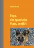 Pepe der spanische Hund erzählt