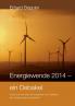 Energiewende 2014 - ein Debakel
