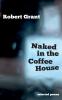 Naked in the Coffee House